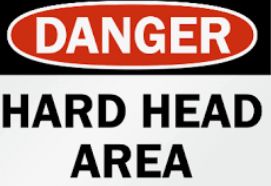 HARD HEAD